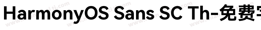 HarmonyOS Sans SC Th字体转换